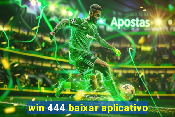 win 444 baixar aplicativo